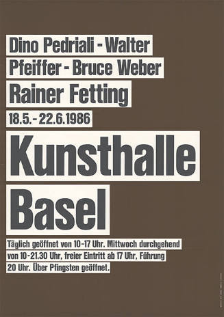 Dino Pedriali, Walter Pfeiffer, Bruce Weber, Rainer Fetting, Kunsthalle Basel