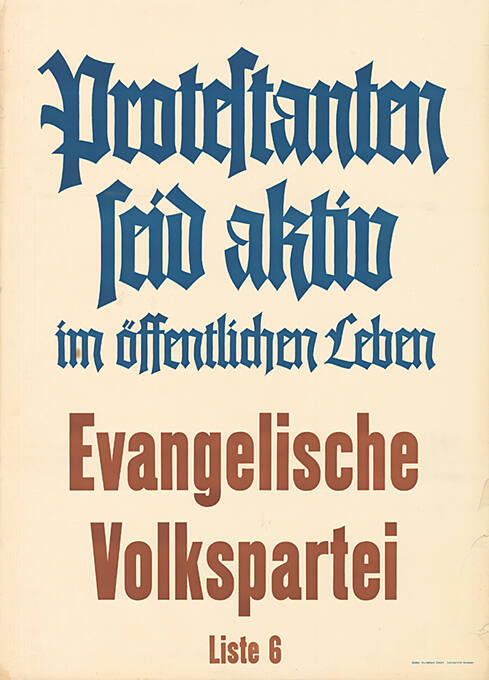 Protestanten seid aktiv im öffentlichen Leben, Evangelische Volkspartei, Liste 6