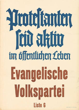 Protestanten seid aktiv im öffentlichen Leben, Evangelische Volkspartei, Liste 6