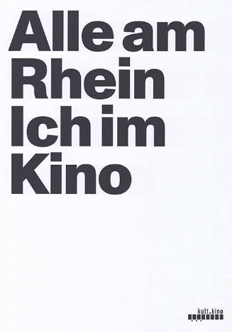 Alle am Rhein, Ich im Kino