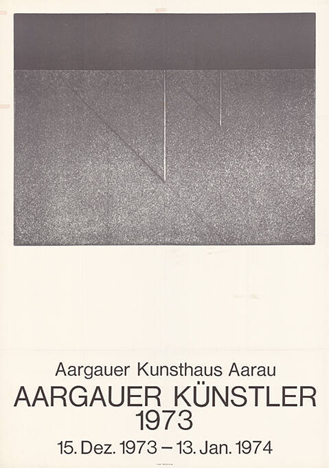 Aargauer Kunsthaus Aarau, Aargauer Künstler 1973