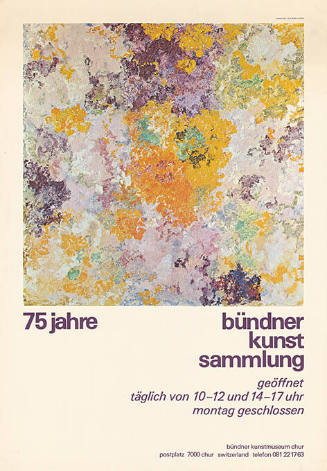 75 Jahre Bündner Kunstsammlung, Kunstmuseum Chur