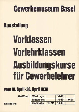 Ausstellung, Vorklassen, Vorlehrklassen, Ausbildungskurse für Gewerbelehrer, Gewerbemuseum Basel