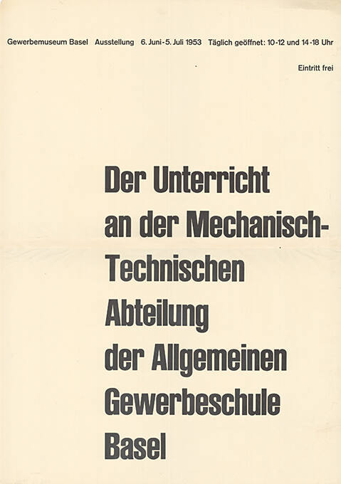 Der Unterricht an der Mechanisch-Technischen Abteilung der Allgemeinen Gewerbeschule Basel, Gewerbemuseum Basel