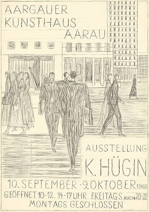 K. Hügin, Aargauer Kunsthaus Aarau