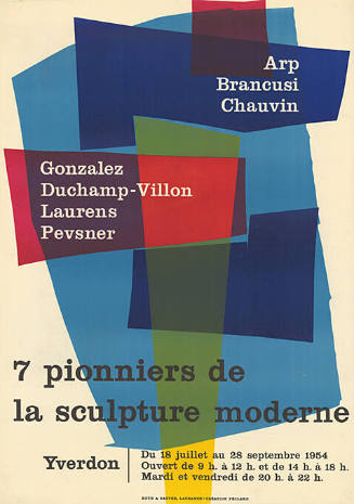 7 pionniers de la sculpture moderne, Arp, Brancusi, Chauvin, Gonzales, Duchamp-Villon, Laurens, Pevsner, Yverdon