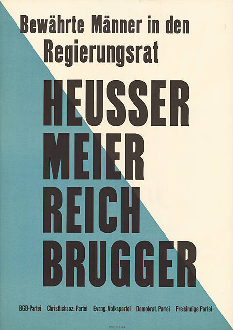 Bewährte Männer in den Regierungsrat, Heusser, Meier, Reich, Brugger