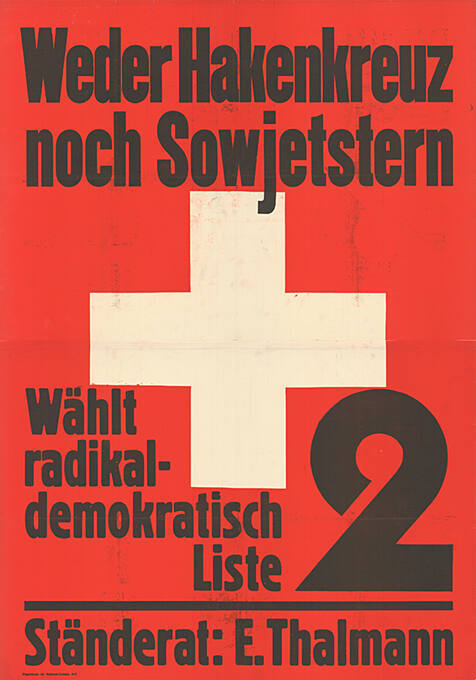 Weder Hakenkreuz noch Sowjetstern, Wählt radikal-demokratisch, Liste 2, Ständerat: E. Thalmann