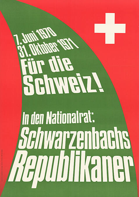 Für die Schweiz! In den Nationalrat: Schwarzenbachs Republikaner