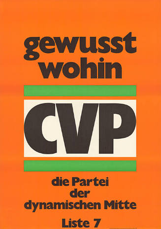 Gewusst wohin, CVP, die Partei der dynamischen Mitte, Liste 7