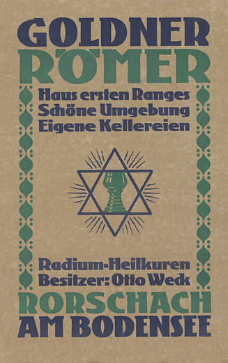 Goldner Römer, Rorschach am Bodensee, Haus ersten Ranges, Schöne Umgebung, Eigene Kellereien, Radium, Heilkuren, Besitzer: Otto Weck