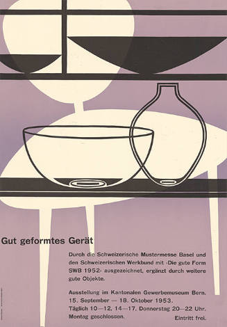 Gut geformtes Gerät, Kantonales Gewerbemuseum Bern