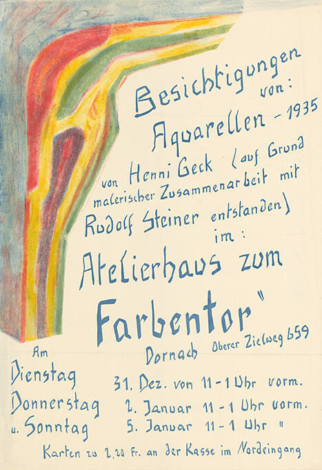 Besichtigungen von: Aquarellen –1935 von Henni Geck (auf Grund malerischer Zusammenarbeit mit Rudolf Steiner entstanden) im: Atelierhaus zum Farbentor, Dornach