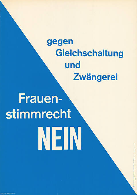 Gegen Gleichschaltung und Zwängerei, Frauenstimmrecht Nein