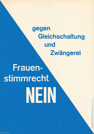 Gegen Gleichschaltung und Zwängerei, Frauenstimmrecht Nein