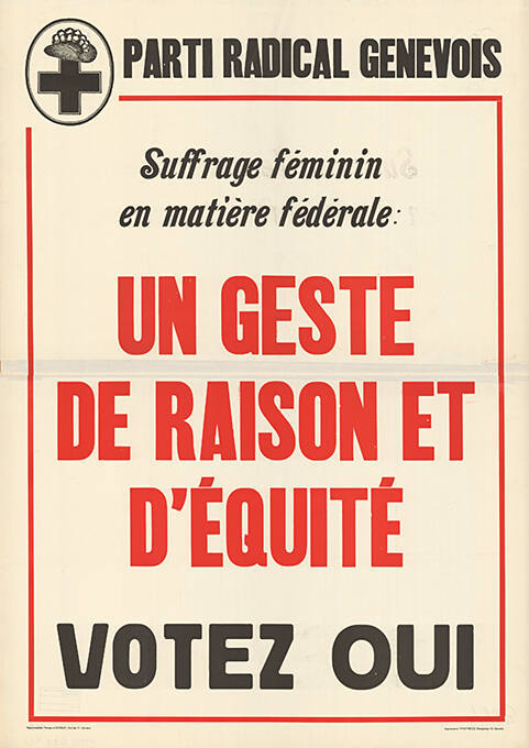 Suffrage féminin en matière fédérale: Un geste de raison et d’équité, Votez Oui