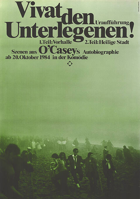 Vivat den Unterlegenen! Szenen aus O’Caseys Autobiographie, Basler Theater