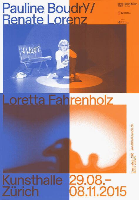 Pauline Boudry / Renate Lorenz, Loretta Fahrenholz, Kunsthalle Zürich