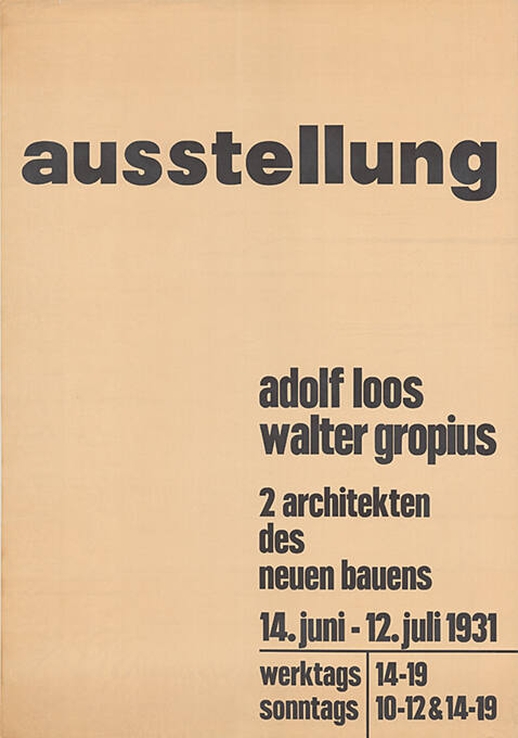 Ausstellung, Adolf Loos, Walter Gropius, 2 Architekten des neuen Bauens