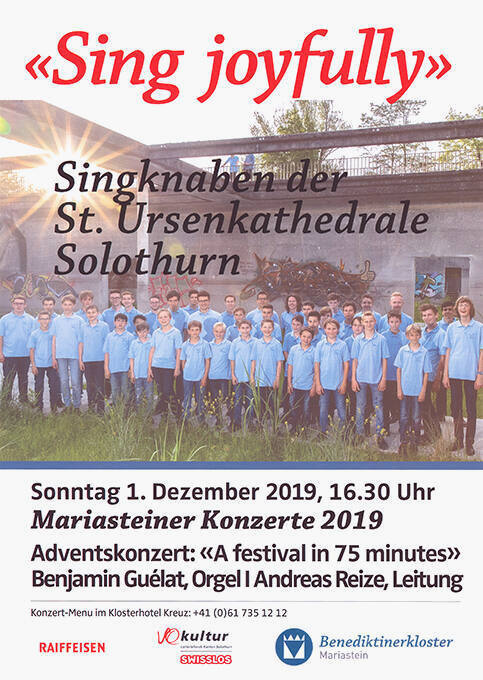 «Sing joyfully» Singknaben der St. Ursenkathedrale Solothurn, Mariasteiner Konzerte 2019