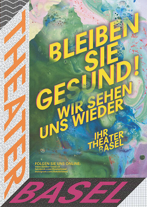 Bleiben sie gesund! Wir sehen uns wieder, Theater Basel