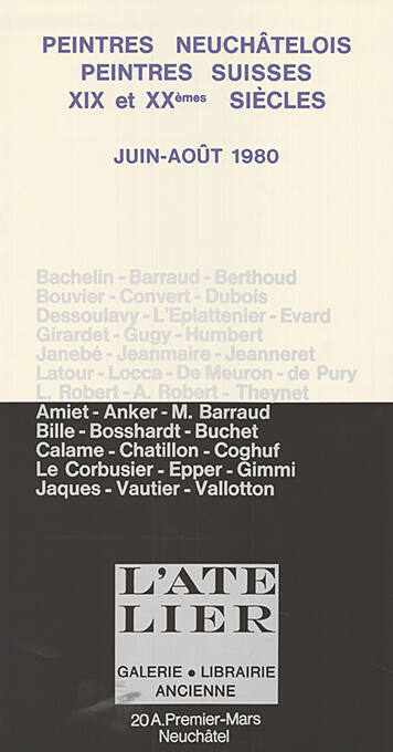 Peintres neuchâtelois, peintres suisses, XIX et XXièmes siècles, 1980, Galerie L’Atelier, Neuchâtel