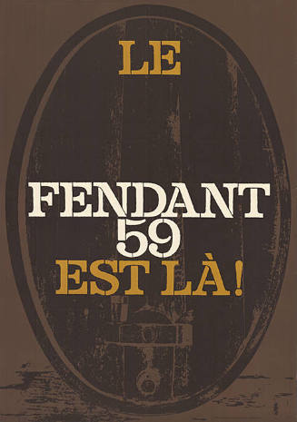 Le Fendant 59 est là!