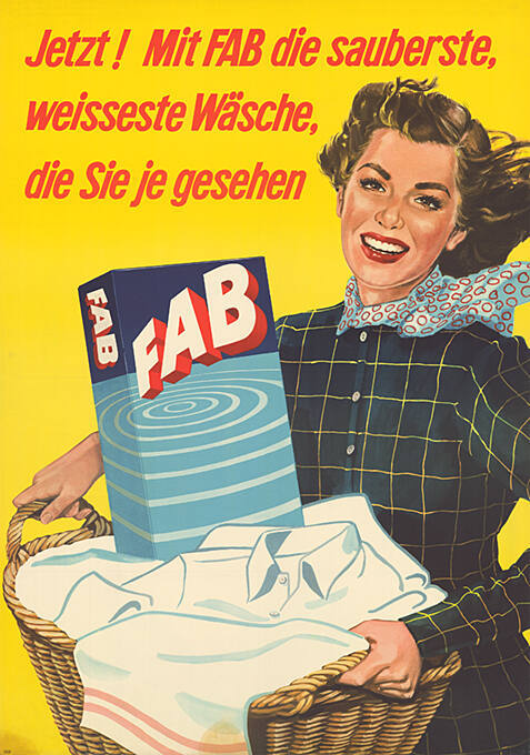 Jetzt ! Mit FAB die sauberste, weisseste Wäsche, die SIe je gesehen, FAB