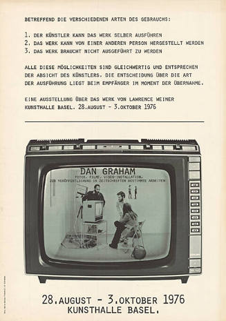 Eine Ausstellung über das Werk von Lawrence Weiner, Dan Graham, Fotos, Filme, Video-Installation, zur Veröffentlichung in Zeitschriften bestimmte Arbeiten, Kunsthalle Basel