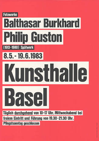 Balthasar Burkhard, Philip Guston, Kunsthalle Basel