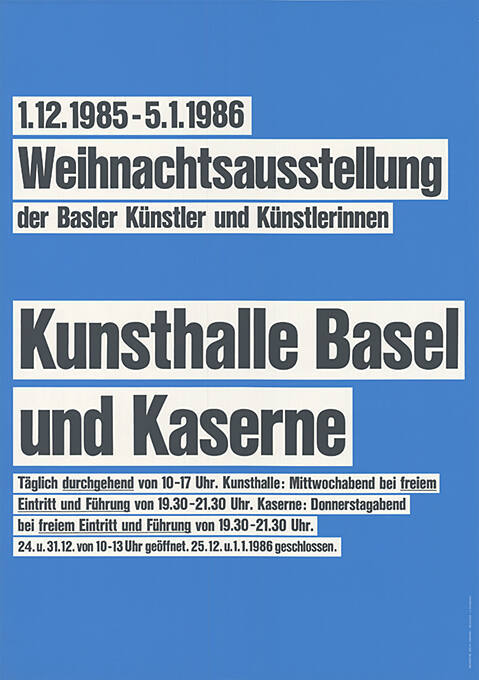 Weihnachtsausstellung der Basler Künstler und Künstlerinnen, Kunsthalle Basel und Kaserne