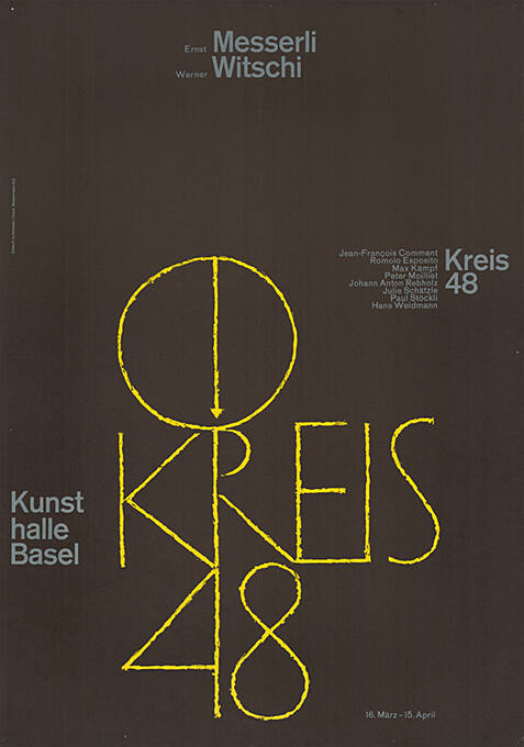 Ernst Messerli, Werner Witschi, Kreis 48, Kunsthalle Basel