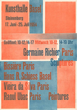 Germaine Richier Paris, Sculptures, Bissière Paris, Hans R. Schiess Basel, Vieira da Silva Paris, Raoul Ubac Paris, Peintures, Kunsthalle Basel