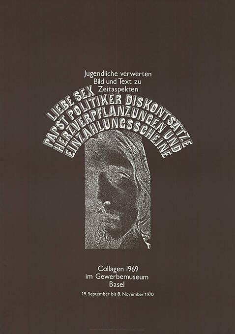 Jugendliche verwerten Bild und Text zu Zeitaspekten, Collagen 1969, Gewerbemuseum Basel