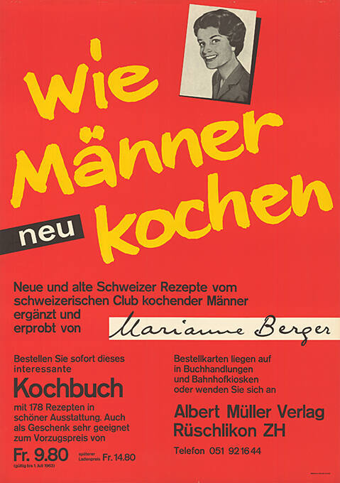 Wie Männer kochen, Neue und alte Schweizer Rezepte vom schweizerischen Club kochender Männer ergänzt und erprobt von Marianne Berger, Kochbuch, Albert Müller Verlag, Rüschlikon ZH