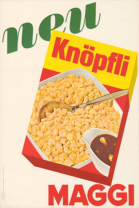 Neu, Knöpfli, Maggi