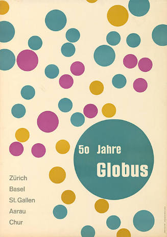 50 Jahre Globus, Zürich, Basel, St. Gallen, Aarau, Chur