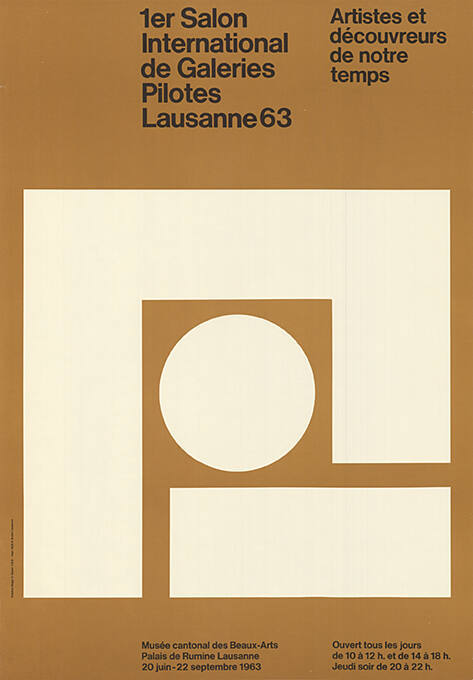 1er Salon International de Galeries Pilotes, Lausanne 63: Artistes et découvreurs de notre temps, Musée cantonal des Beaux-Arts, Lausanne