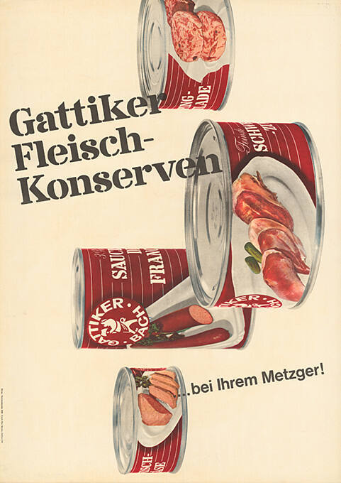 Gattiker Fleisch-Konserven, …bei Ihrem Metzger!