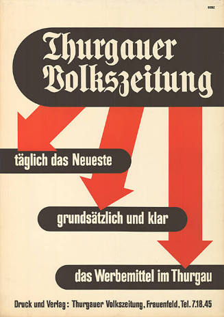 Thurgauer Volkszeitung, täglich das Neueste, grundsätzlich und klar, das Werbemittel im Thurgau