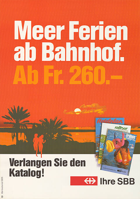 Meer Ferien ab Bahnhof. Ab Fr. 260.- Verlangen Sie den Katalog! Ihre SBB