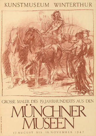 Grosse Maler des 19. Jahrhunderts aus den Münchner Museen, Kunstmuseum Winterthur