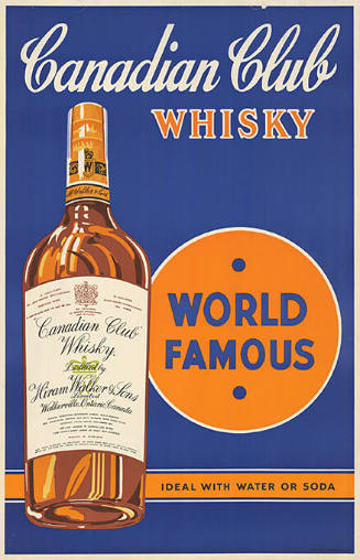 Canadian Club Whisky, World Famous