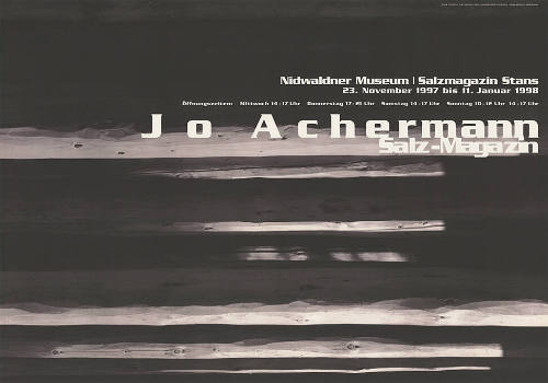 Jo Achermann, Nidwaldner Museum, Salzmagazin Stans