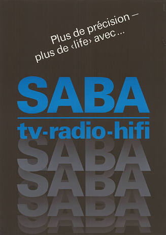 Plus de précision – plus de ‹life› avec… SABA, TV, Radio, HiFi