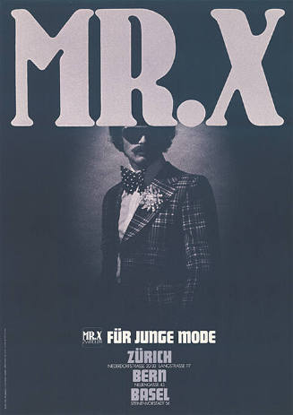 Mr. X, Junge Mode, Zürich, Bern, Basel