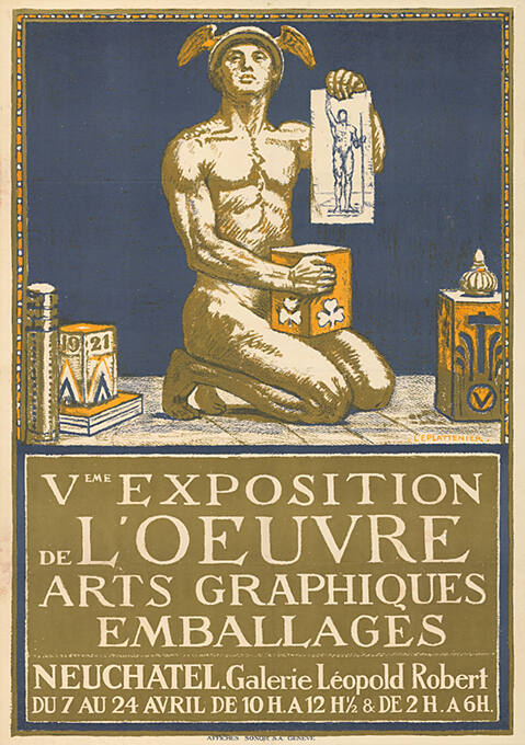 Vème exposition de L’oeuvre, Arts graphiques, emballages, Galerie Léopold Robert, Neuchâtel