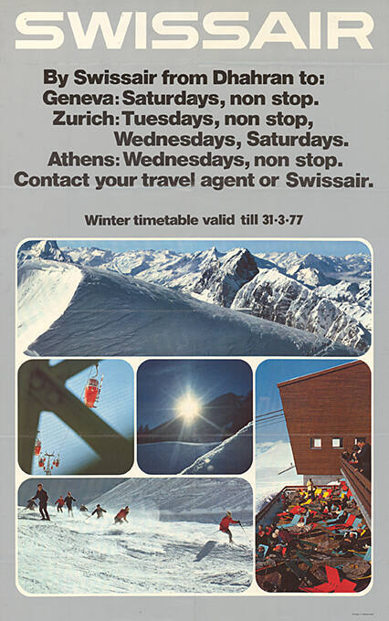 Swissair, By Swissair from Dhahran to: Germany […] Contact your travel agent or Swissair.