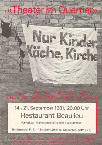 «Theater im Quartier», Nur Kinder, Küche, Kirche, Restaurant Beaulieu, Bern