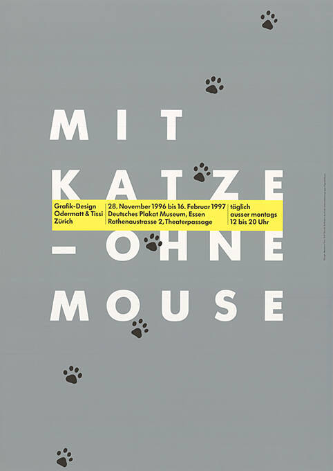 Mit Katze – ohne Mouse, Grafik-Design, Odermatt & Tissi Zürich, Deutsches Plakat Museum, Essen